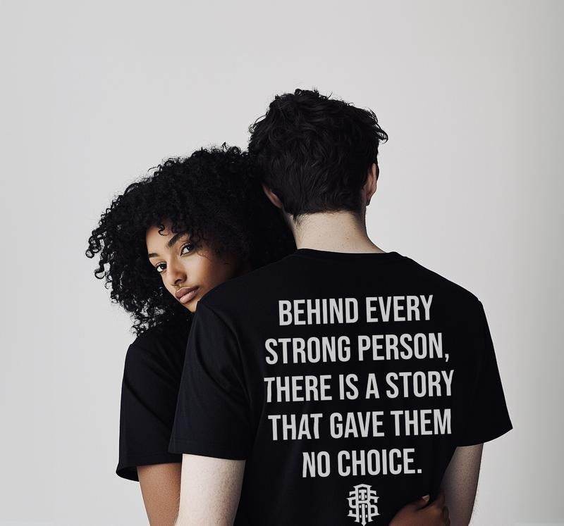 Behind Every Strong Person T-shirt Hoodie, Sweatshirt | RetroVerseTees.com