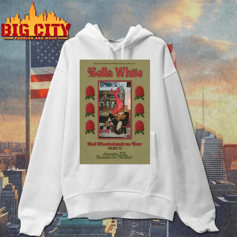 Bella White Nov 16 2025 The Burl in Lexington KY Poster Shirt