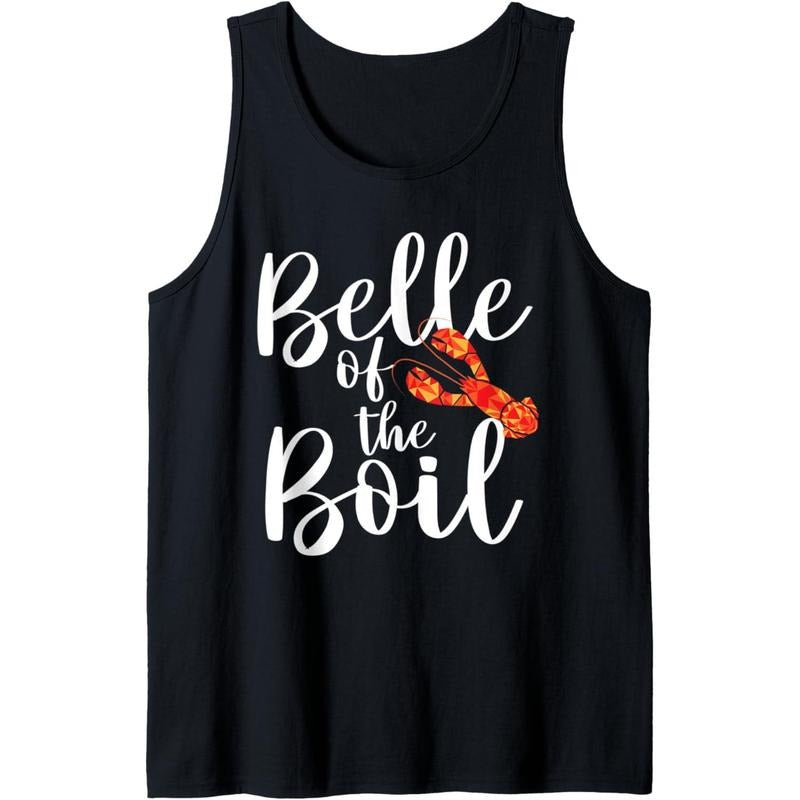 Belle of The Boil - Shrimps Crawfish Crab Seafood Lover Tank Top MADE IN USA T-Shirts, Hoodie, Sweatshirt