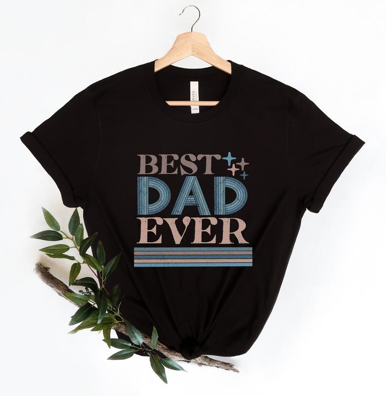 Best Dad Ever T Shirt Hoodie Sweater best Dad Shirtdad Jokes Shirtnew Dad Shirtdad Shirtdaddy Shirtfather's Day Shirtbest Dad Shirtgift For Dad