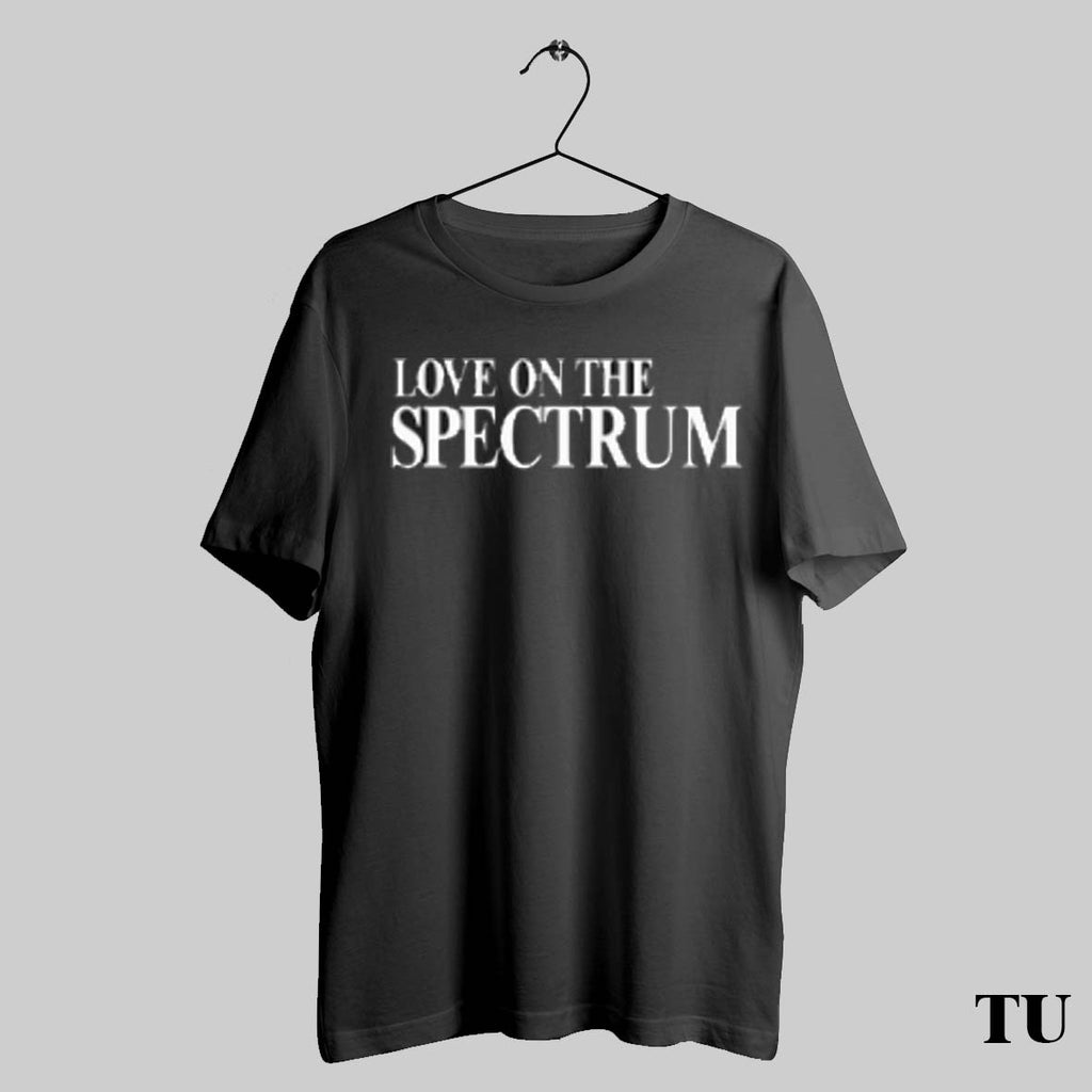 Best Love On The Spectrum T Shirts