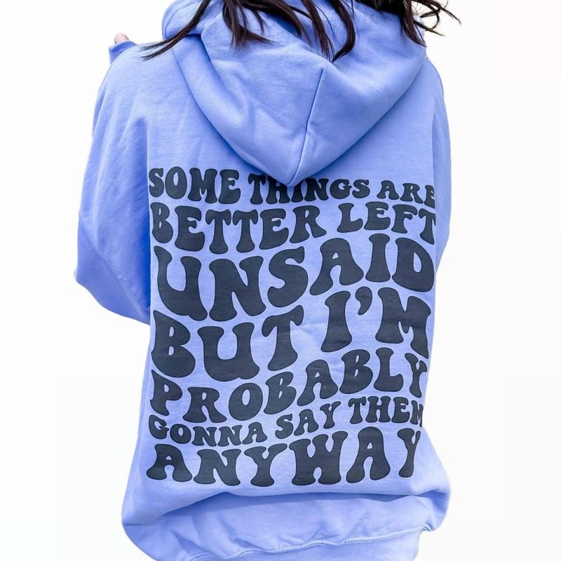 Better Left Unsaid Graphic Hoodie T-Shirts, Sweatshirt | RetroVerseTees.com
