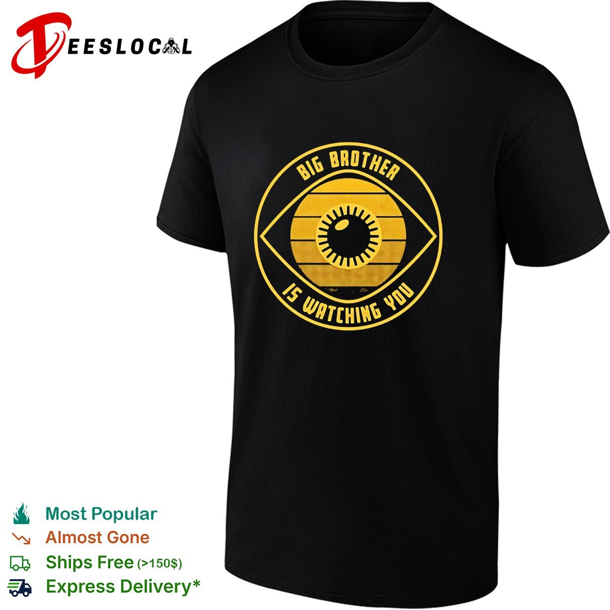 Big Brother is watching you eye logo shirt