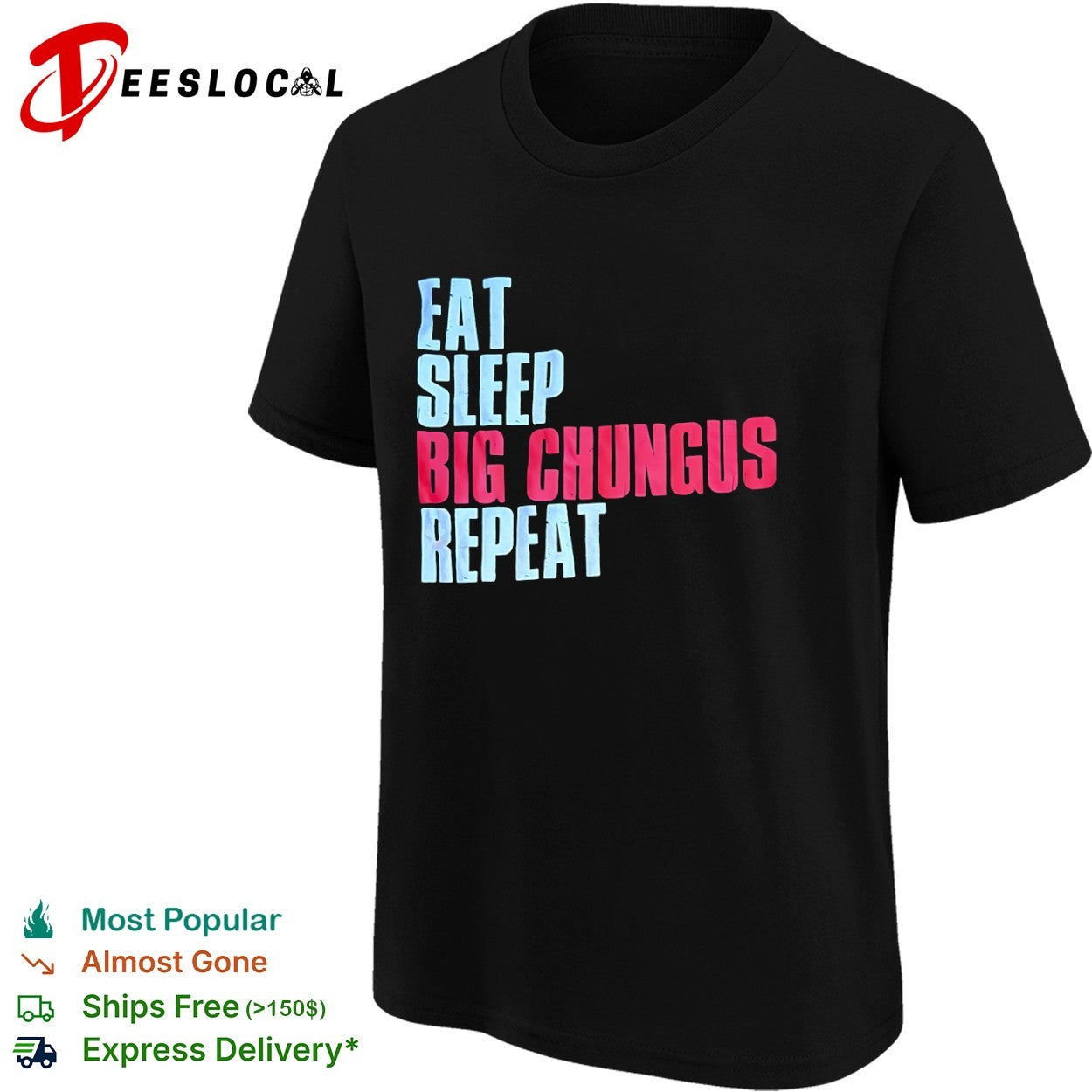 Big Chungus eat sleep repeat shirt
