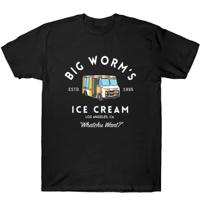 Big Worm's Ice Cream - "Whatchu Want?" - Los Angeles, CA T-Shirt Menswear Stylish 3000 BC clothes Top Love Hoodie, Sweatshirt