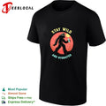 Bigfoot walking stay wild and hydrated shirt