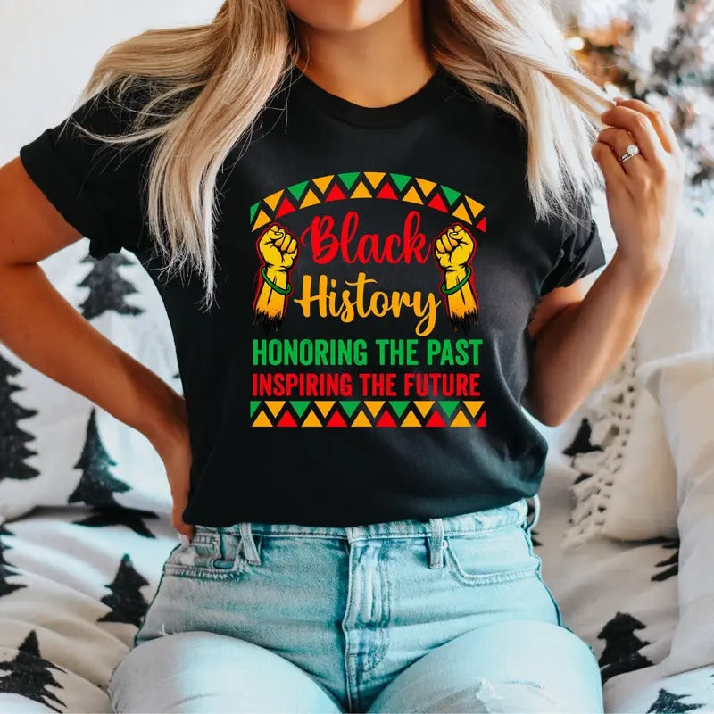 Black History T-Shirt, Honor The Past Inspiring The Future Shirt, African American Culture Tee, Juneteenth Tee, Black...