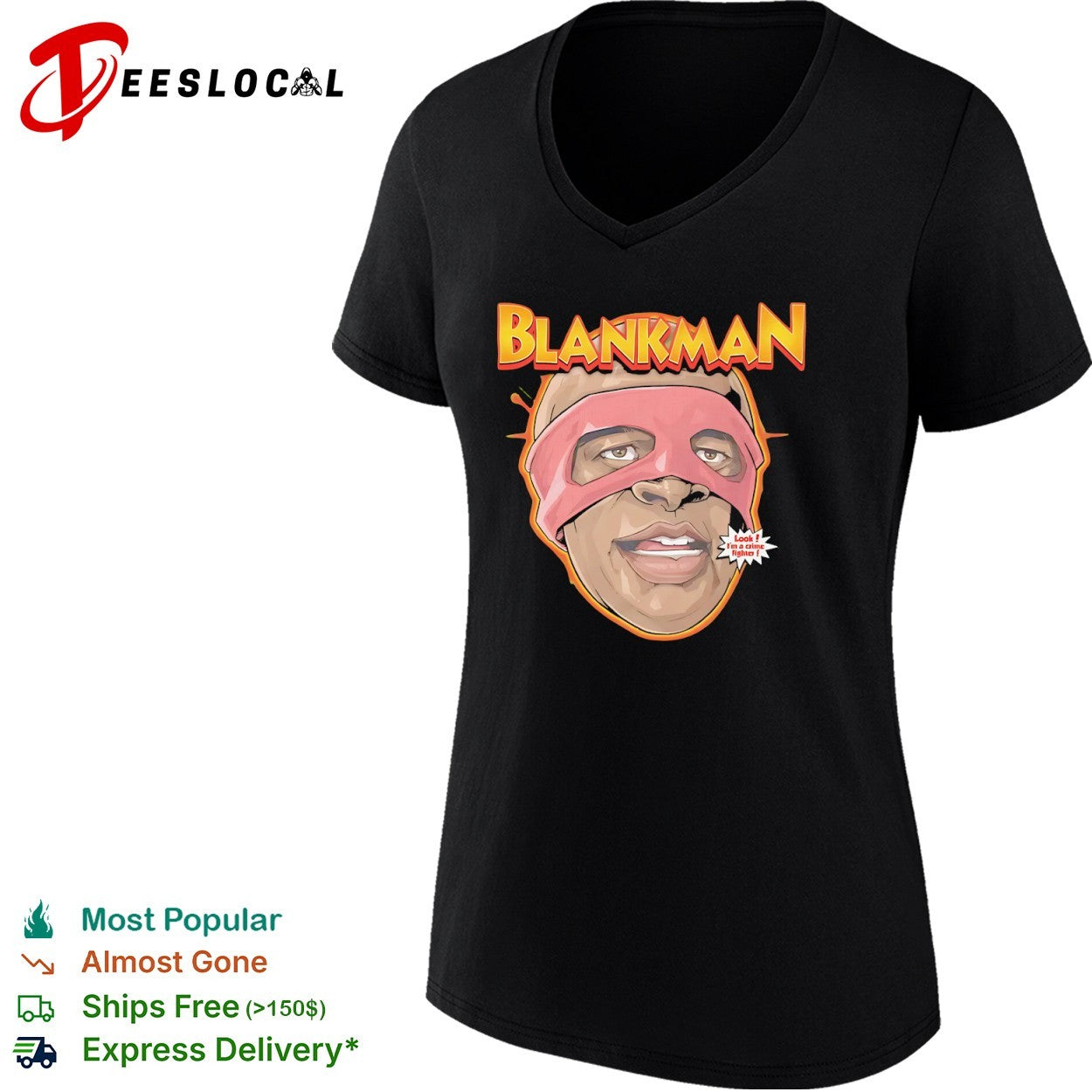 Blankman Look I’m a Crime Fighter shirt
