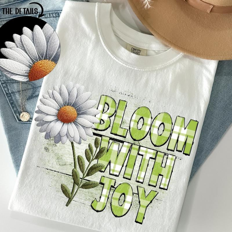 Bloom with Joy DTF Transfers - THIS IS NOT A SHIRT Hoodie, Sweatshirt | RetroVerseTees.com
