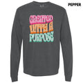 Bold Created With A Purpose Long Sleeve Comfort Colors T-Shirt 'NLB' Hoodie, Sweatshirt | RetroVerseTees.com