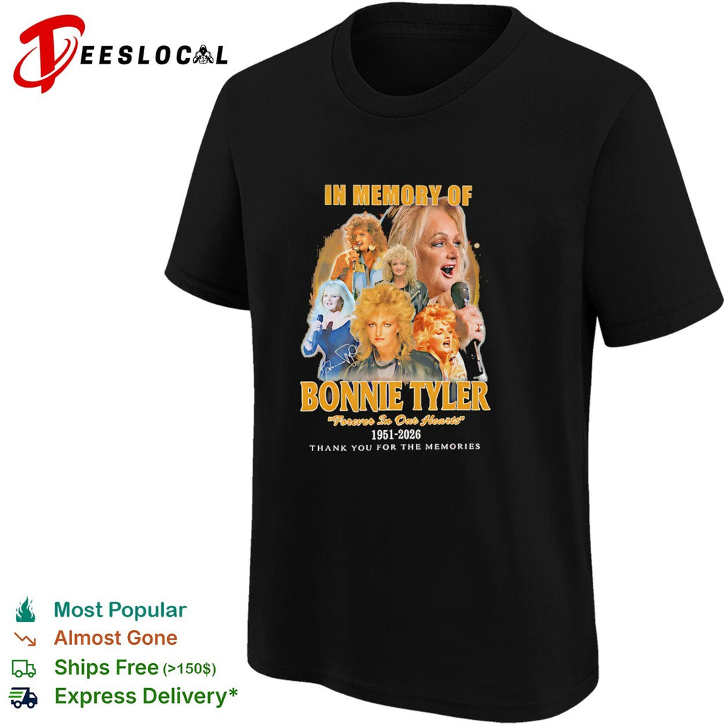Bonnie Tyler In Memory Of Forever In Our Hearts 1951-2026 shirt