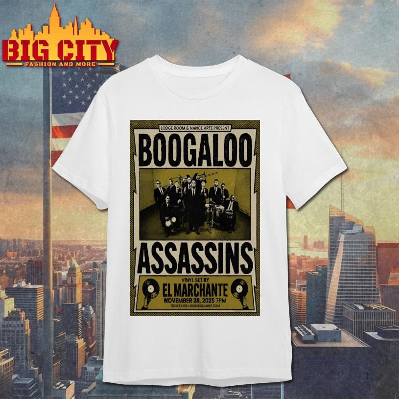 Boogaloo Assassins 11 28 2025 Lodge Room in Los Angeles CA Poster Shirt