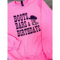 Boots Bars & Birthdays Graphic Pullover T-Shirts, Hoodie, Sweatshirt | RetroVerseTees.com