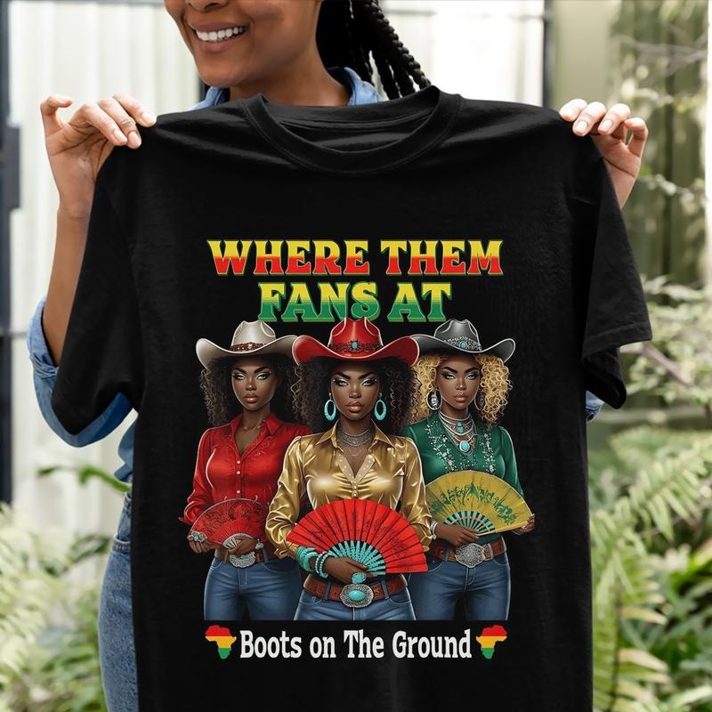 Boots On The Ground T-shirt, Where Them Fans At Shirt, County Line Dance Tees, Girls Grab Your Fans T-shirt, Cowboy Western Cowgirl Shirt, Gift for Her, The Best Shirt