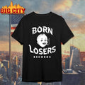 Born Losers Records 2025 Shirt