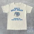 Born To Dilly Dally Graphic T Shirt, Funny Retro T Shirt, Vintage Relaxed Cotton Meme Shirt, Funny Unisex Shirt, Cool...