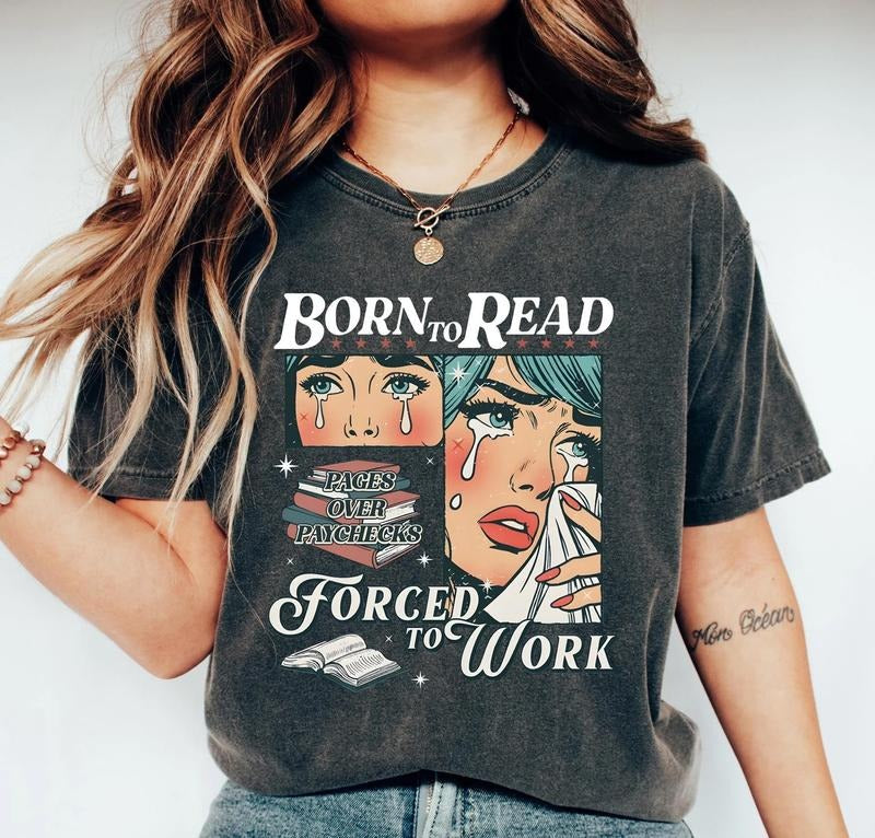 Born To Read Bookish Shirt, Funny Reader Book Addict Tee, Spicy Books Sweater, Smut Shirt, Aesthetic Shirt Hoodie, Sweatshirt