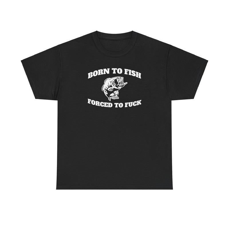 Born to Fish Shirt, Men's Casual Cotton Streetwear T-shirt, For Men, For Women Hoodie, Sweatshirt | RetroVerseTees.com