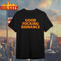 Brad Lander Wearing Good Fucking Riddance shirt