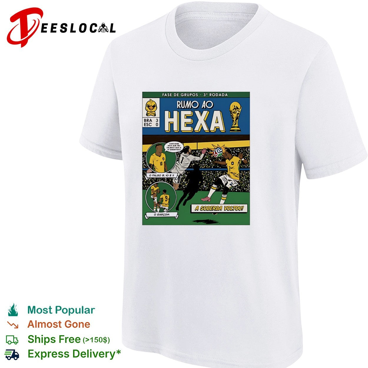 Brazil Rumo ao Hexa World Cup comic BRA 3 ESC 0 a soberba voltou shirt