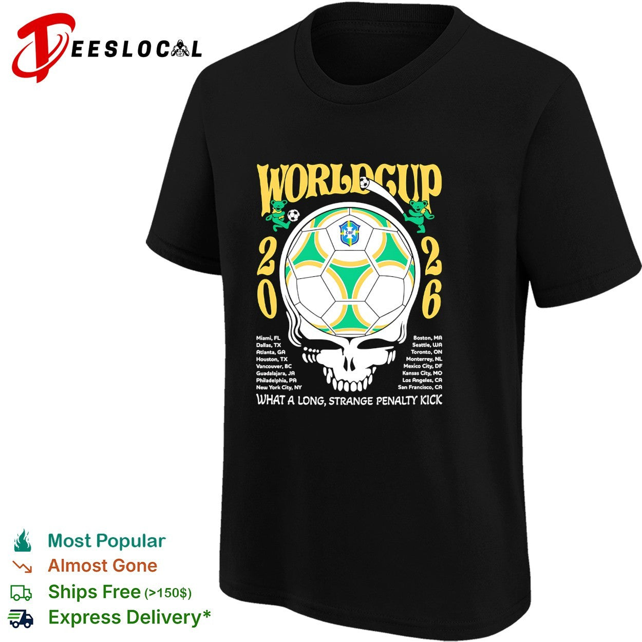 Brazil World Cup 2026 Grateful Dead steal your face what a long strange penalty kick shirt