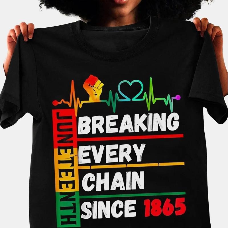 Breaking Every Chain Since 1865 Unisex Tee, Juneteenth 1865 BLM T-shirt, 100% Cotton Top For Men and Women