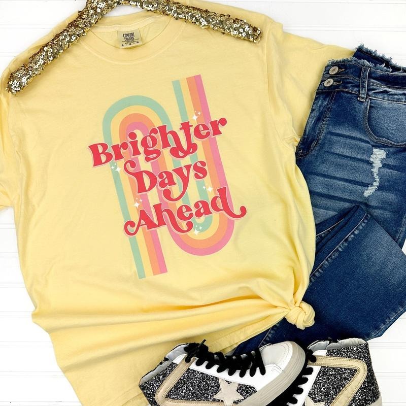 Brighter Days Ahead Comfort Colors T-Shirt Hoodie, Sweatshirt | RetroVerseTees.com