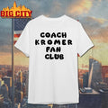 Brooke Kromer Bill Mafia Coach Kromer Fan Club Shirt
