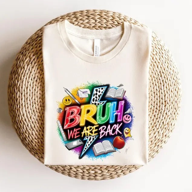 Bruh We Back School Shirt, First Day of School T Shirt For Teacher, Funny Back To School Tee, Teacher Appreciation Gift,...