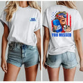 Bud Light Trum You Missed Shirt, Trum Supporter Unisex Shirt, Trum Assasin Trum 47 Make America Great Again, Gift for Men...