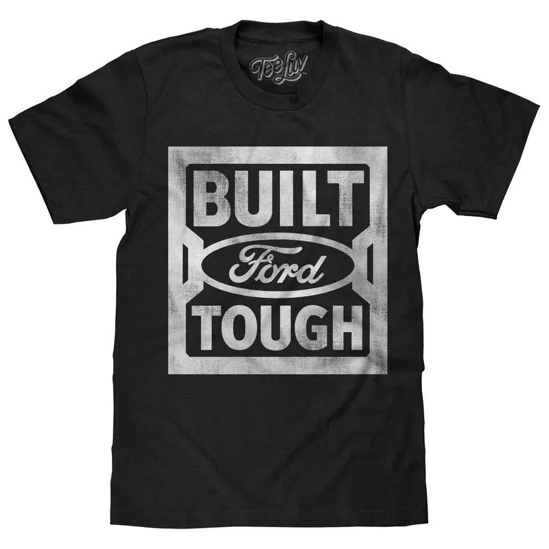 Built Ford Tough Steel Stamp Logo T-Shirt - Black Hoodie, Sweatshirt | RetroVerseTees.com
