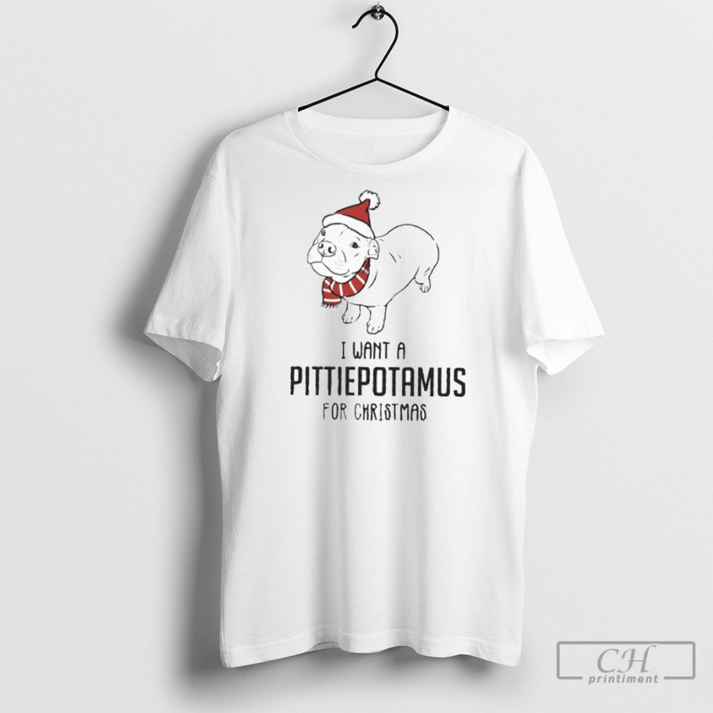 Bulldog I Want A Pittie Potamus For Christmas Shirt Tee