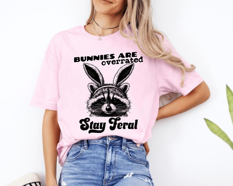 Bunnies are Overrated Stay Feral Unisex Shirt ONLY ONE LARGE PINK HEAVY COTTON AVAILABLE Hoodie, Sweatshirt