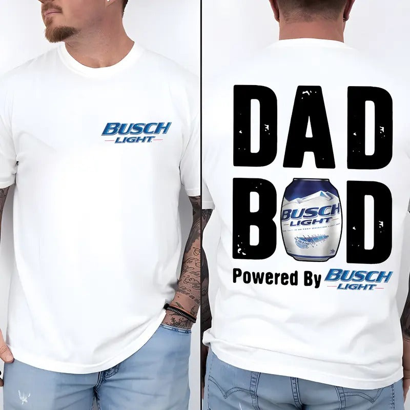 Buss.ch L1te Dad Bod Powered By Busch L1.9ht Shirt , Beer Drink Shirt For Daddy, Funny Drinking Shirt, Gift For Men,...