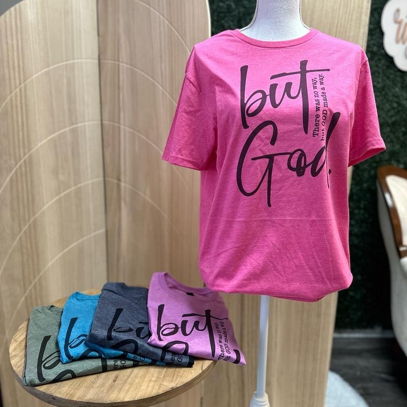 But God Christian Tee - There was No Way But God Made A Way