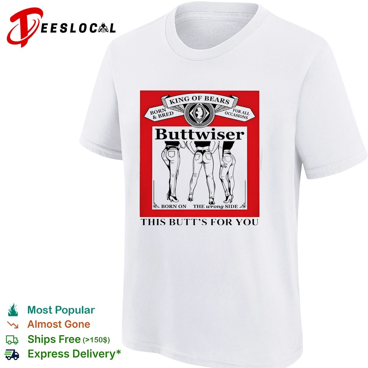 Buttwiser king of bears this butt’s for you shirt
