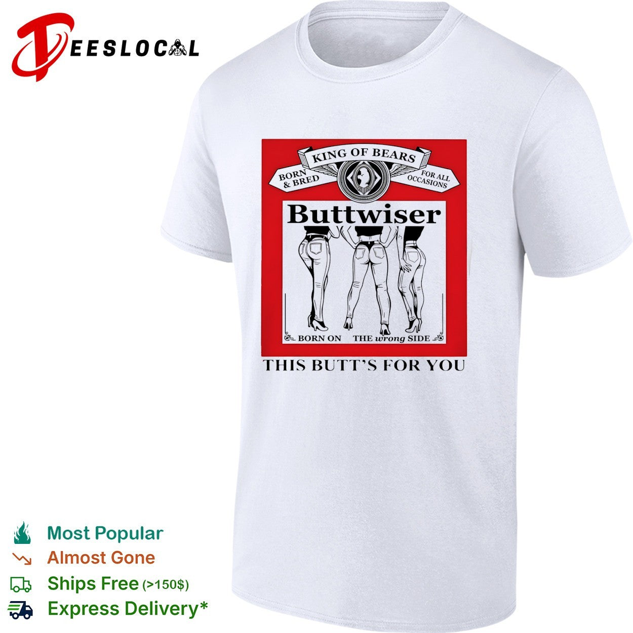 Buttwiser king of bears this butt’s for you shirt