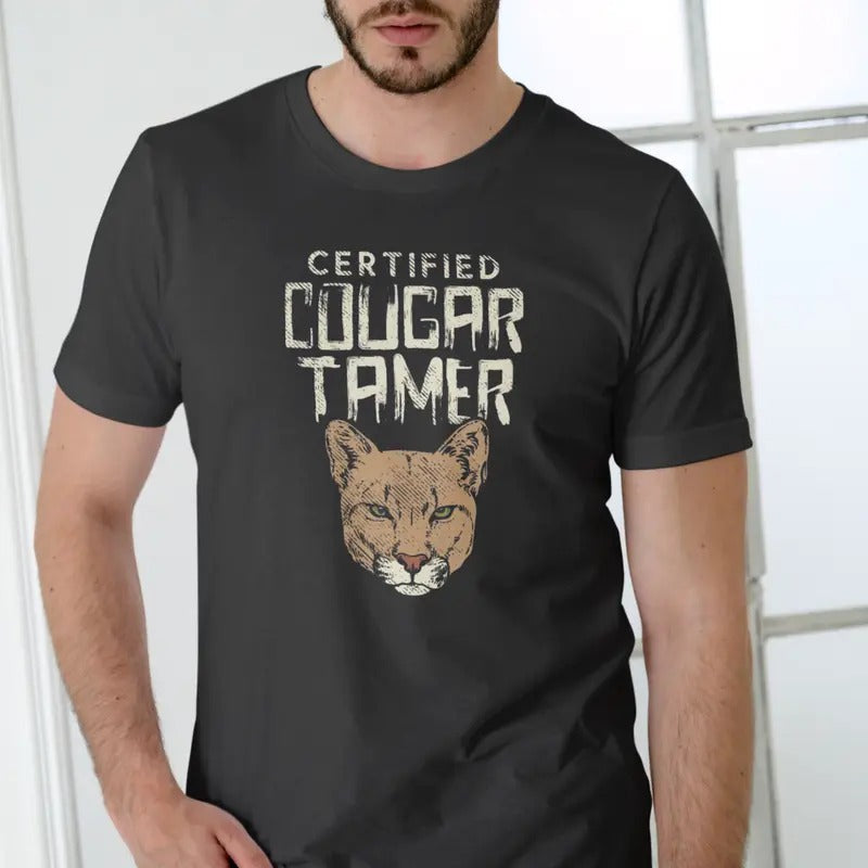 CERTIFIED COUGAR TAMER Funny T Shirt, Unisex Cotton Casual Menswear Hoodie, Sweatshirt | RetroVerseTees.com