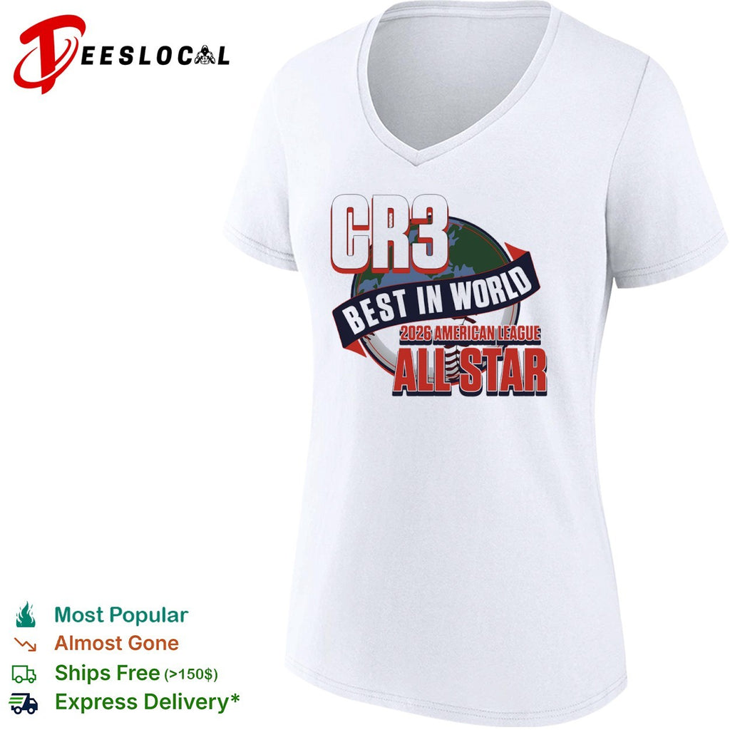CR3 Best in World 2026 American League All Star shirt