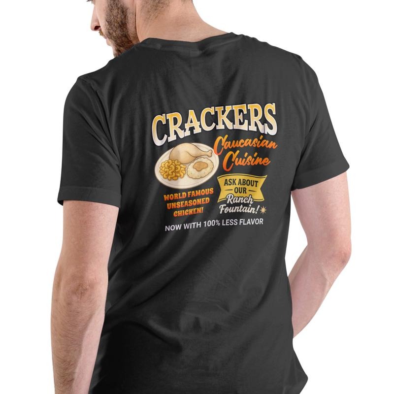 CRACKERS CAUCASIAN CUISINE T Shirt, Unisex Cotton, funny graphic t shirt Hoodie, Sweatshirt | RetroVerseTees.com