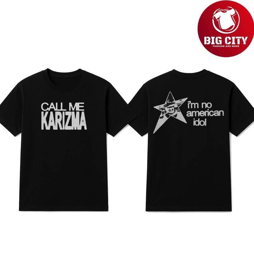Call Me Karizma American Idol 2025 Two Sided Shirt