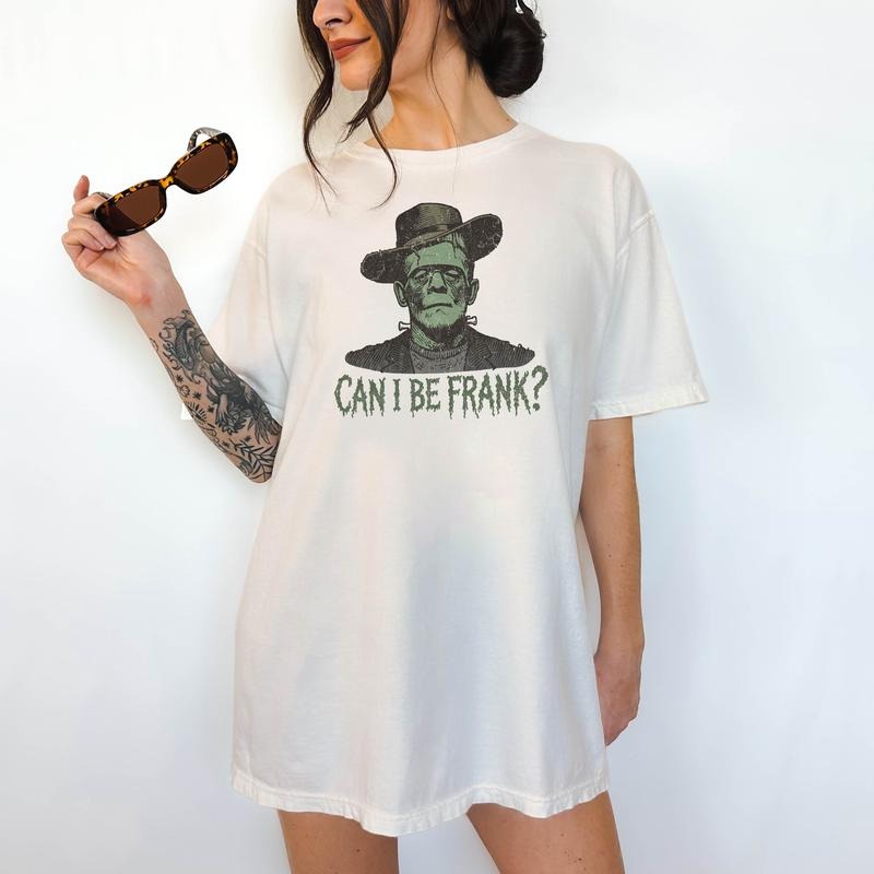 Can I Be Frank? - T-Shirt, Unisex T-Shirt, Funny Tee, Comfortable Shirt,  Hallowen Theme Hoodie, Sweatshirt
