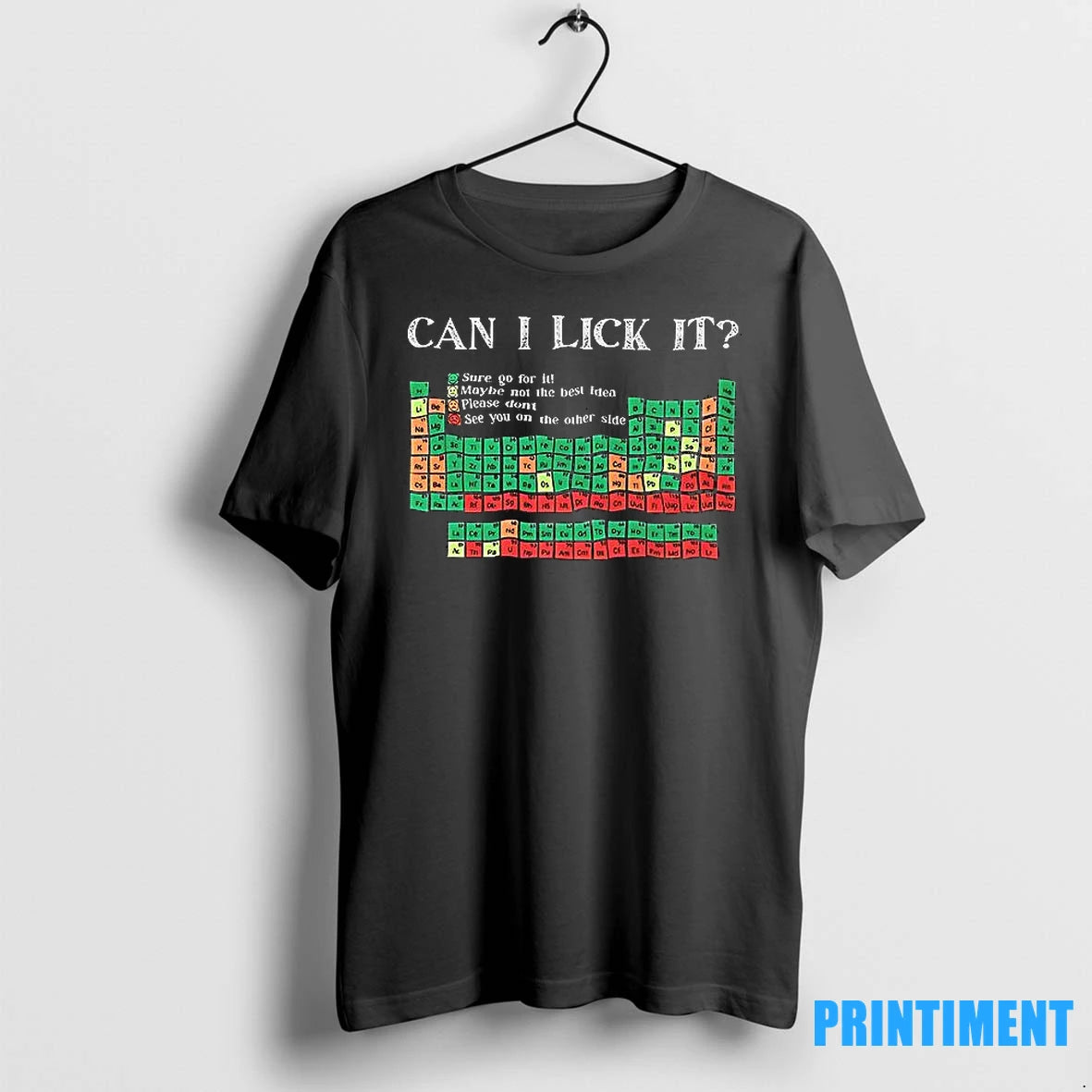 Can I Lick It Periodic Table Chemistry Tshirts Sweater