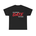 Can Someone DATE ME Funny Meme TShirt Hoodie, Sweatshirt | RetroVerseTees.com