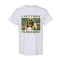 Can't Today I'm Swamped - Unisex T-Shirt, Funny Shirt Hoodie, Sweatshirt | RetroVerseTees.com