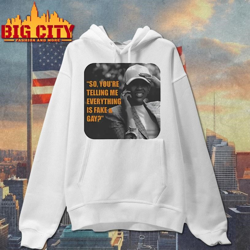 Candace Owens So You’re Telling Me Everything Is Fake And Gay Shirt
