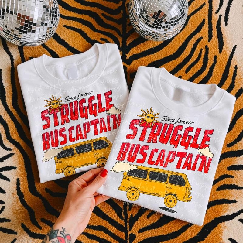 Captain of the struggle bus DTF Transfers - THIS IS NOT A SHIRT Hoodie, Sweatshirt | RetroVerseTees.com