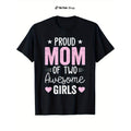 Casual Cotton T-Shirt, Proud Mom FOG Two Awesome Girls Print, Round Neck, High Stretch Fabric, Spiky hair fighters...