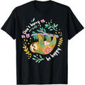 Casual Lightsaber brand-shirt Don'Lightsaber brand Hurry Be Happy, Cute Lazy Funny Sloth Lightsaber brand-Shirt Menswear...