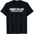 Casual Lightsaber brand-shirt Sorry Swoosh'Bat brand Late Swoosh Didn'Lightsaber brand Want Hidden leaf ninja Come...